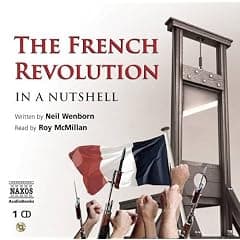 In a Nutshell: The French Revolution