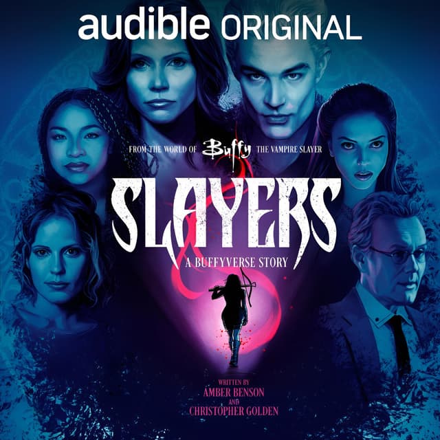Slayers꞉ A Buffyverse Story (Binaural Surround) - Christopher Golden, Amber Benson
