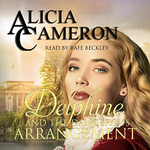 Delphine and the Dangerous Arrangement - Alicia Cameron