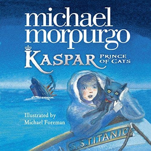 Kaspar Prince of Cats - Michael Morpurgo