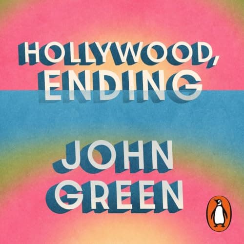 Hollywood, Ending - John Green