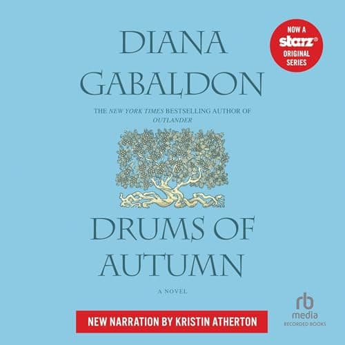 Drums Of Autumn (Kristin Atherton Narration) - Diana Gabaldon