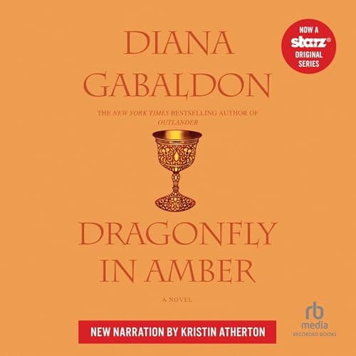 Dragonfly in Amber (Kristin Atherton Narration) - Diana Gabaldon