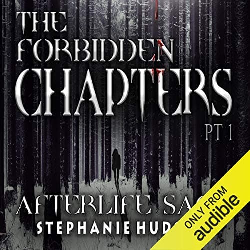 The Forbidden Chapters (Afterlife Saga Book 10) - Stephanie Hudson