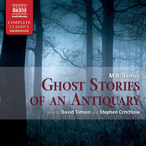 Ghost Stories of an Antiquary - M.R. James