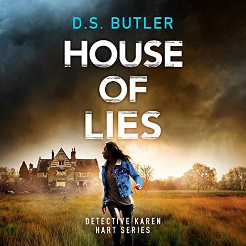 Detective Karen Hart Bk4 House of Lies - D.S. Butler