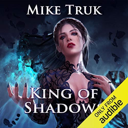 King of Shadows: Shadow Rogue, Book 3 - Mike Truk