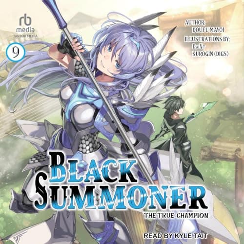 Black Summoner: Volume 9: The True Champion - Doufu Mayoi