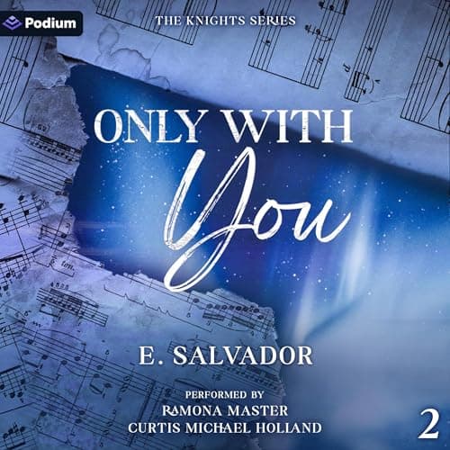 Only With You (The Knights #2) - E. Salvador