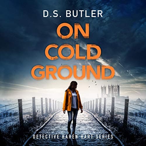 Detective Karen Hart Bk5 On Cold Ground - D.S. Butler