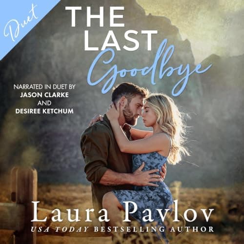 The Last Goodbye Blue Sky Bay Series, Book 2 - Laura Pavlov