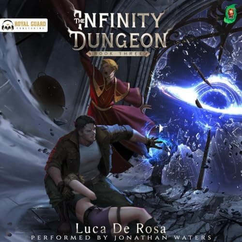The Infinity Dungeon Book 3 - Luca De Rosa