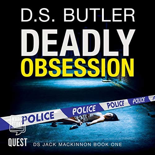 DS Jack Mackinnon Bk1 Deadly Obsession - D.S. Butler