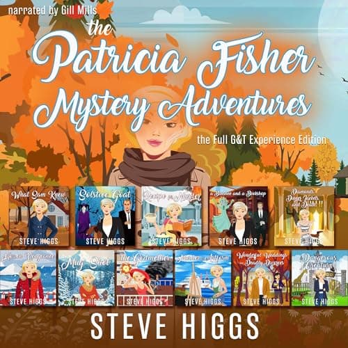 Patricia Fisher Patricia Fisher Mystery Adventures (The Full G&T Experience Edition) PROPER VERSION Single File - Steve Higgs