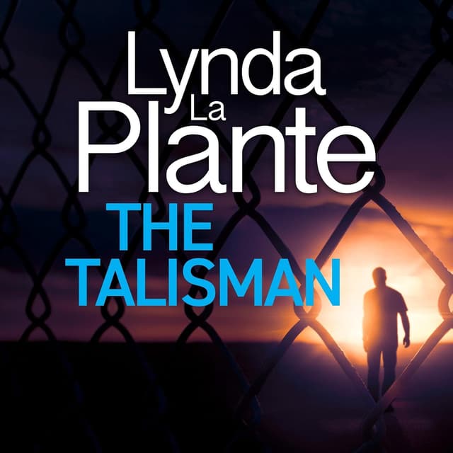 The Talisman: The Legacy, Book 2 - Lynda La Plante