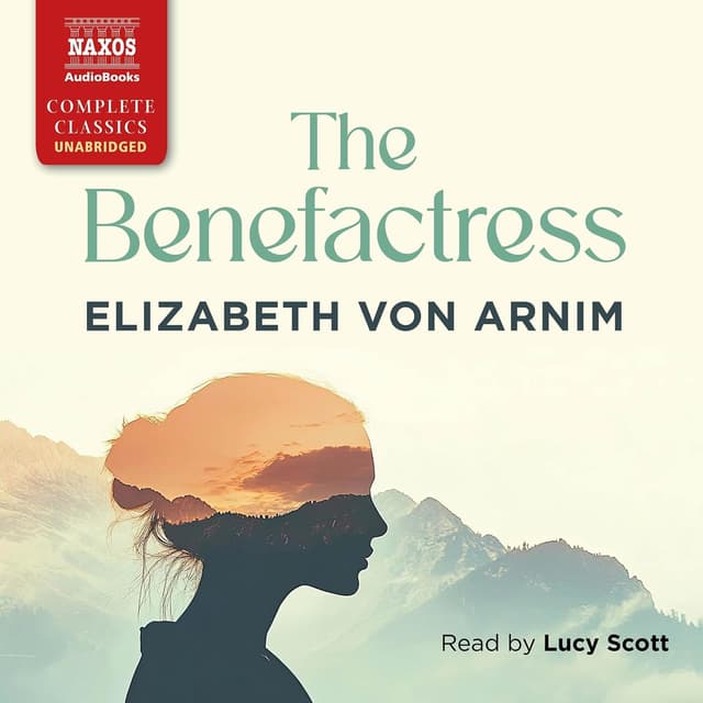 The Benefactress - Elizabeth von Arnim