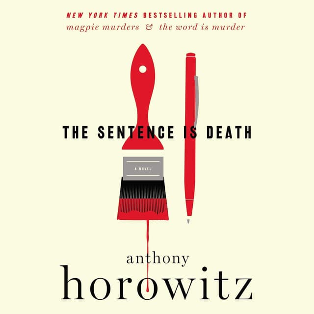 The Sentence Is Death - Anthony Horowitz