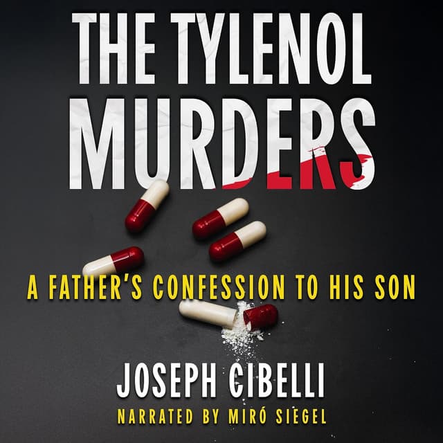 The Tylenol Murders - Joseph Cibelli