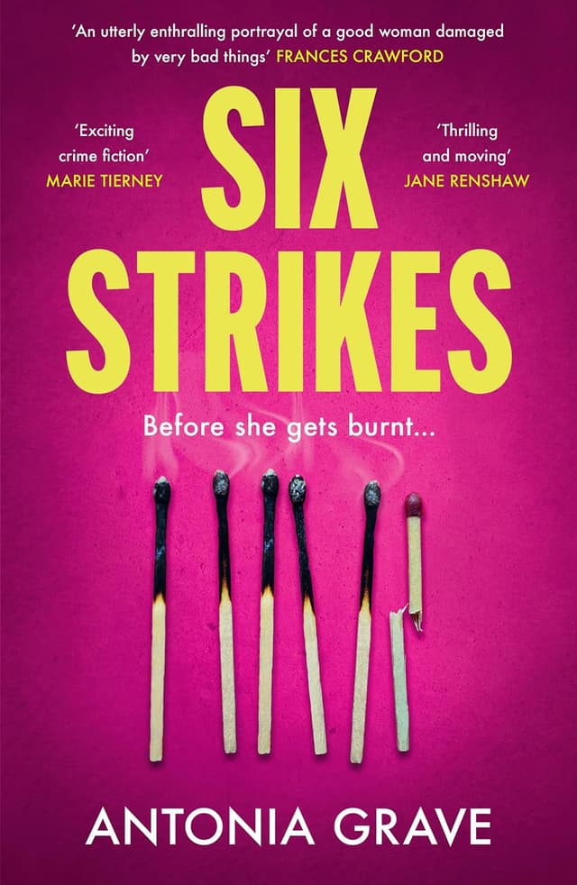 Six Strikes - Antonia Grave