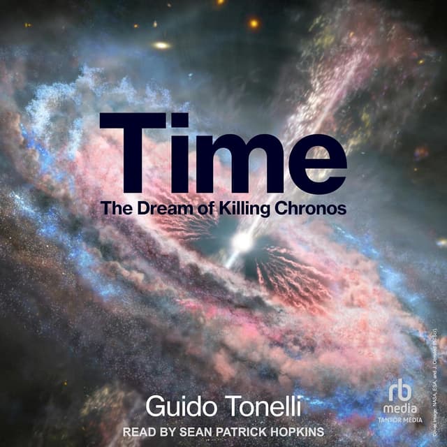 Time: The Dream of Killing Cronos - Guido Tonelli, Edward Williams (Translator)