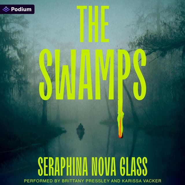The Swamps - Seraphina Nova Glass