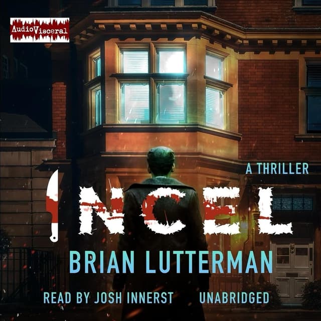 Incel - Brian Lutterman