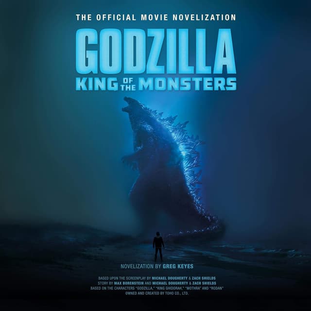 Godzilla: King of the Monsters Novelization - Greg Keyes