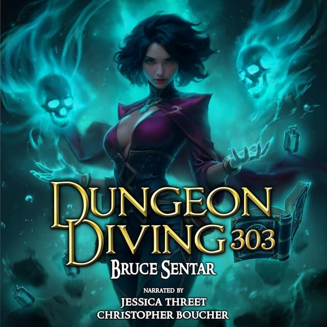 Dungeon Diving 303 - Bruce Sentar