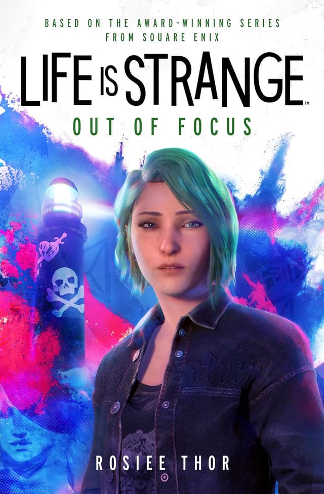 Life is Strange: Out of Focus - Rosiee Thor
