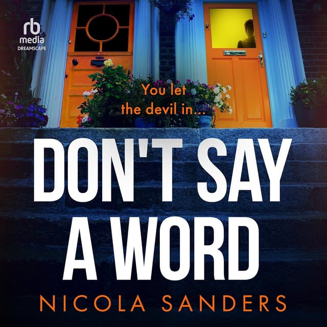 Don’t Say a Word - Nicola Sanders