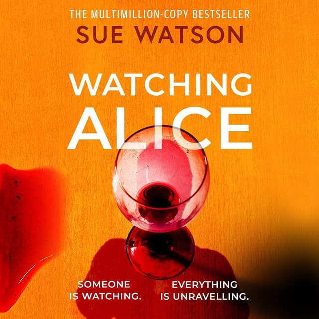 Watching Alice - Sue Watson