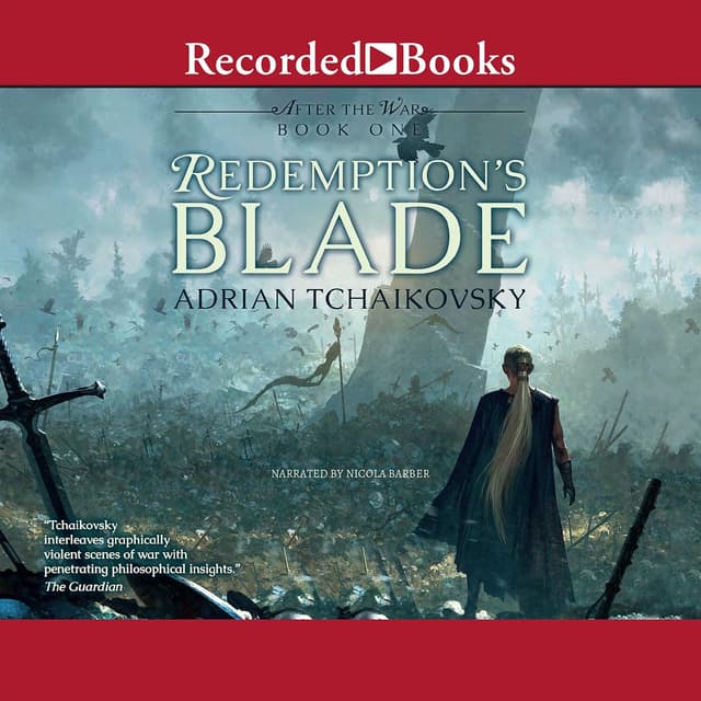 Redemption’s Blade: After the War, Book 1 - Adrian Tchaikovsky