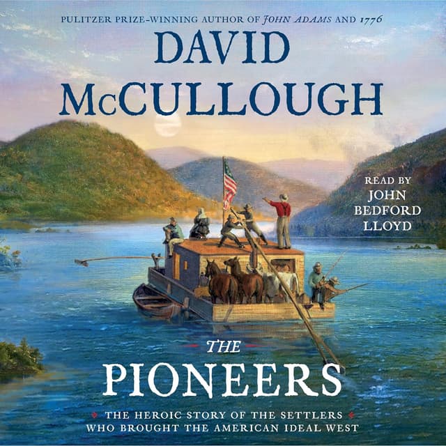 The Pioneers - David McCullough