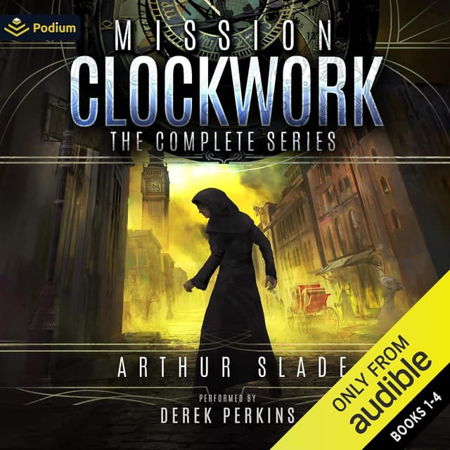 Mission Clockwork: The Complete Series, (Books 1-4) - Arthur Slade