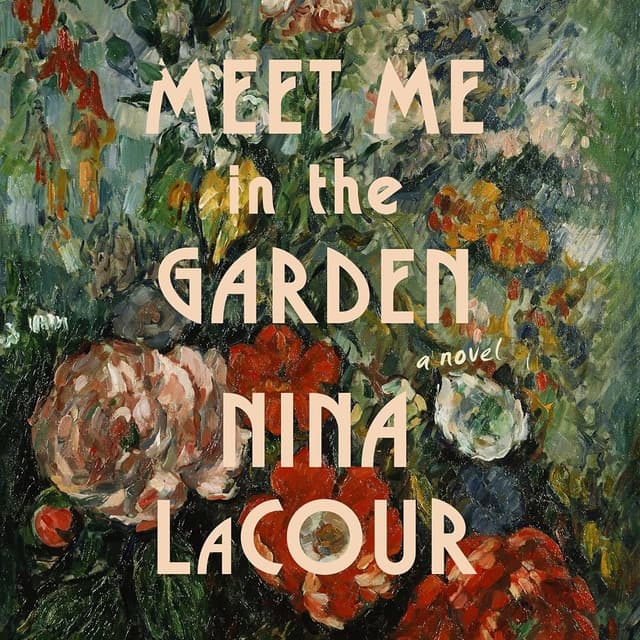 Meet Me in the Garden - Nina LaCour