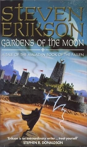 Gardens of the Moon - Steven Erikson