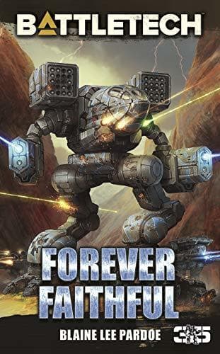BattleTech - Forever Faithful - Blaine Lee Pardoe