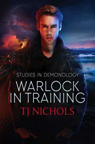 Studies in Demonology 01 - Warlock in Training - T J Nichols