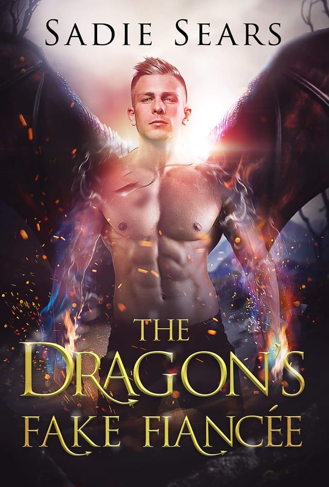 The Dragon’s Fake Fiancée - Dragons For Hire #1 - Sadie Sears