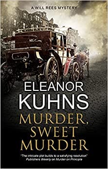 Murder, Sweet Murder (Will Rees Mysteries #11 - Eleanor Kuhns