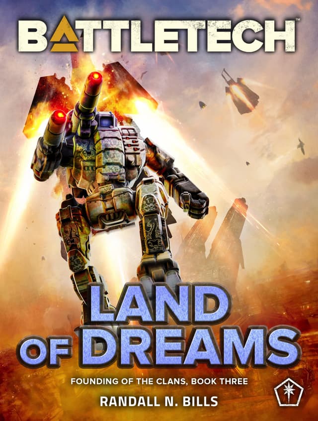 BattleTech - Founding of the Clans, Book 3 - Land of Dreams - Randall N. Bills