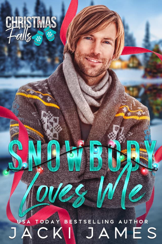 Christmas Falls Standalone - Snowbody Loves Me - Jacki James