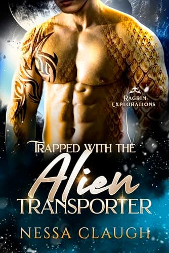 Trapped with the Alien Transporter - Ragrim Explorations #1 - Nessa Claugh