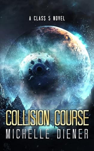 Collision Course - Class 5 #6 - Michelle Diener