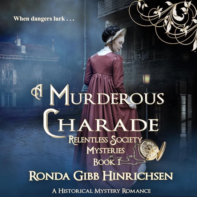 A Murderous Charade (Relentless Society Mysteries #1) - Ronda Gibb Hinrichsen