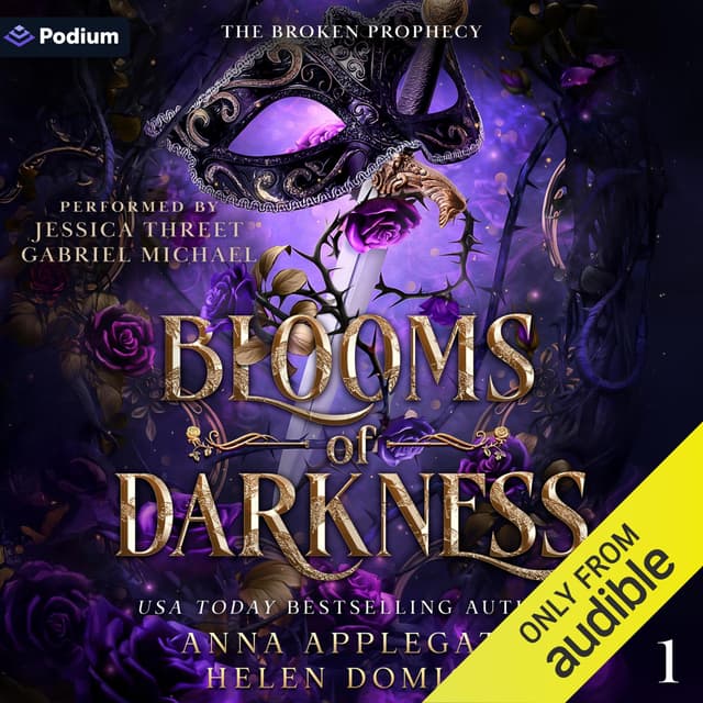 Blooms of Darkness -The Broken Prophecy Book1 - AnnaApplegate HelenDomico